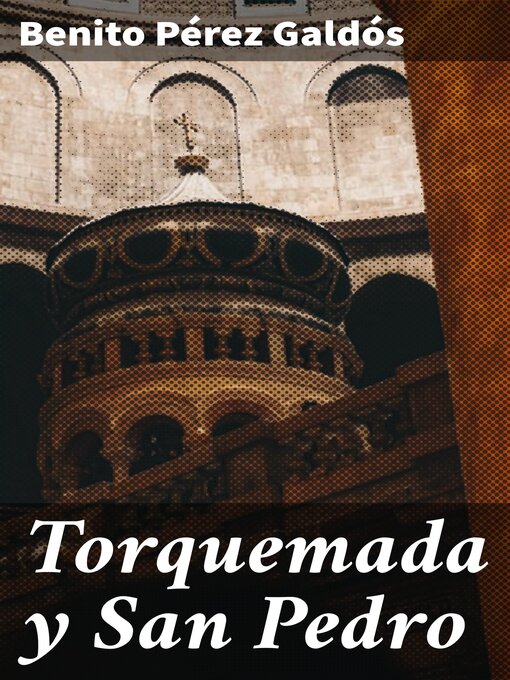 Detalles del título Torquemada y San Pedro de Benito Pérez Galdós - Lista de espera